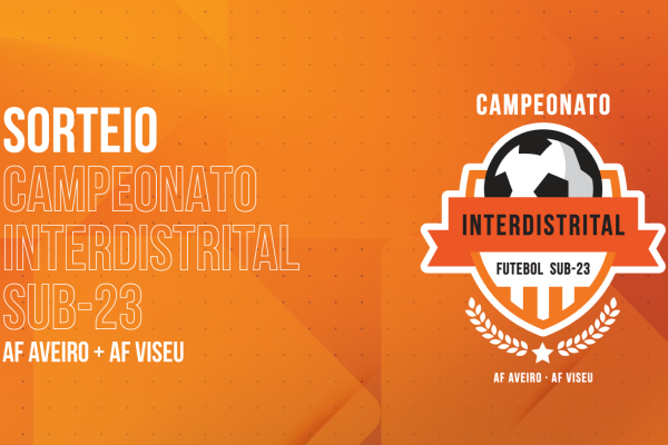 Resultado do Sorteio - Campeonato Interdistrital Sub-23 de Futebol