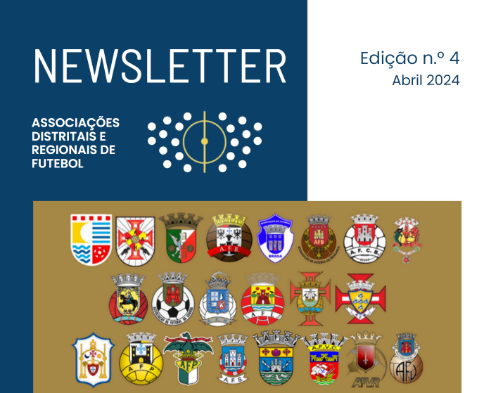 4.ª Edição – Newsletter das Associações de Futebol